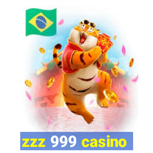 zzz 999 casino